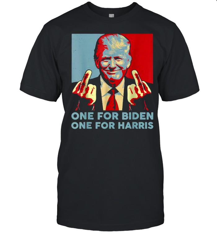 One For Biden One For Harris Trump Middle Finger Biden Harris Republican T-Shirt One For Biden One For Harris Trump Middle Finger Biden Harris Republican T-Shirt