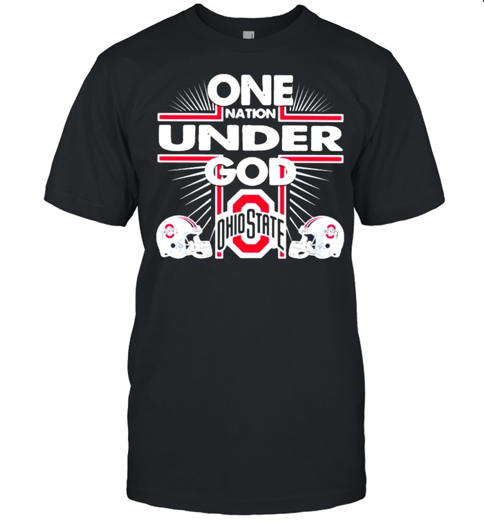 One Nation Under God Ohio State T-Shirt One Nation Under God Ohio State T-Shirt