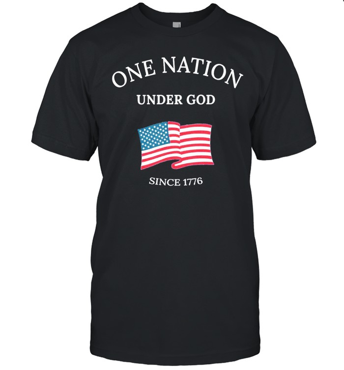 One Nation Under God Since 1776 American Flag T-Shirt