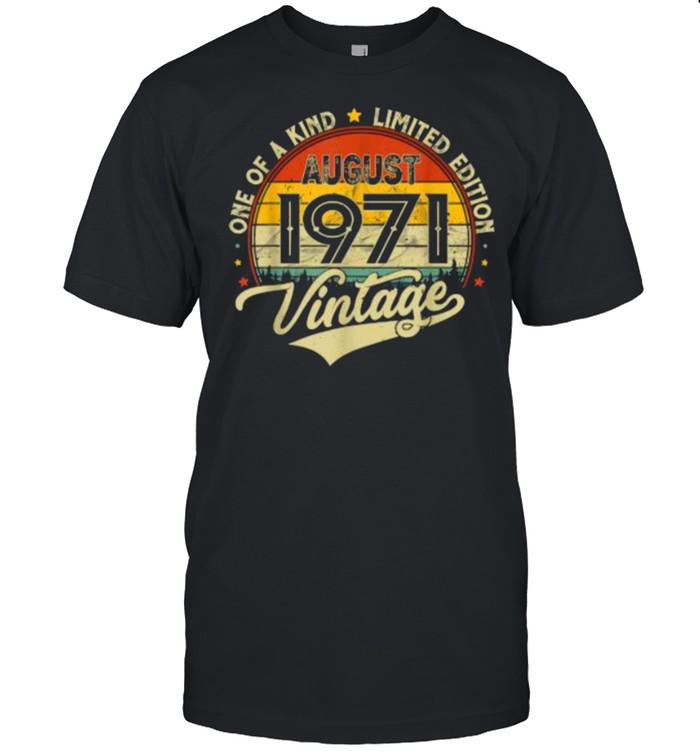 One Of A Kind Limited Edition August 1971 Vintage T-Shirt