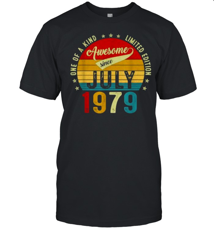 One Of A Kind Limited Edition Awesome Sice July 1979 42 Years Old Vintage T-Shirt One Of A Kind Limited Edition Awesome Sice July 1979 42 Years Old Vintage T-Shirt