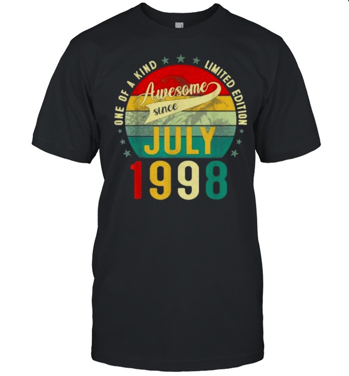 One Of A Kind Limited Edition Awesome Sice July 1998 23Th Years Old Vintage T-Shirt One Of A Kind Limited Edition Awesome Sice July 1998 23Th Years Old Vintage T-Shirt