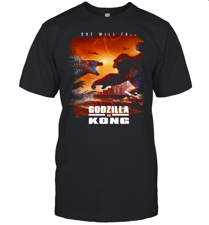 One Will Fall Godzilla Vs Kong Movie 2021 T-Shirt One Will Fall Godzilla Vs Kong Movie 2021 T-Shirt
