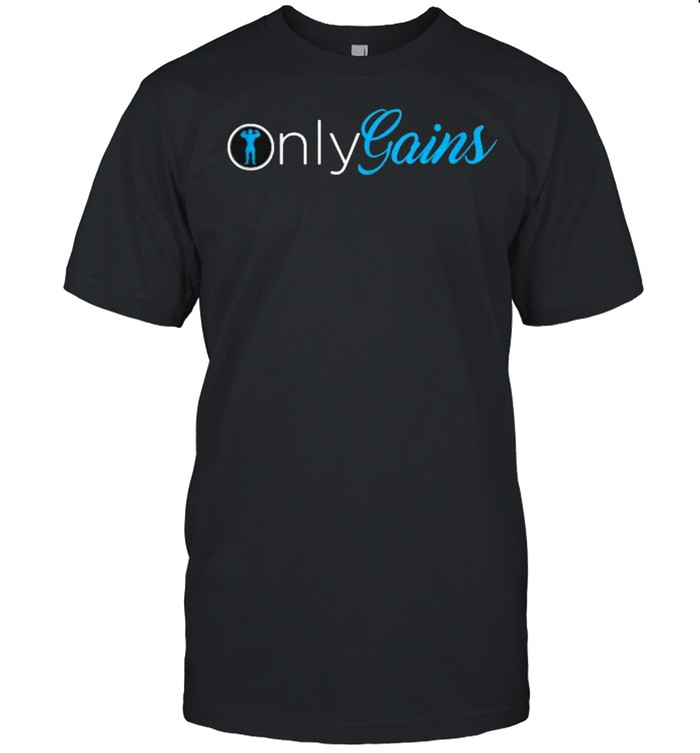Only Gains Gym T-Shirt Only Gains Gym T-Shirt