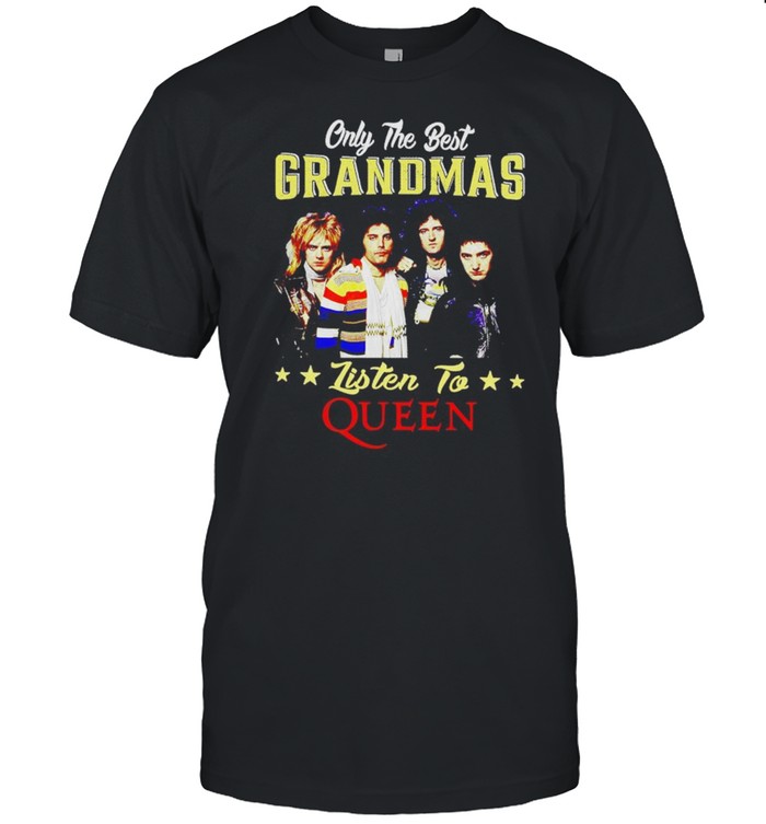 Only The Best Grandmas Listen To Queen Band T-Shirt Only The Best Grandmas Listen To Queen Band T-Shirt
