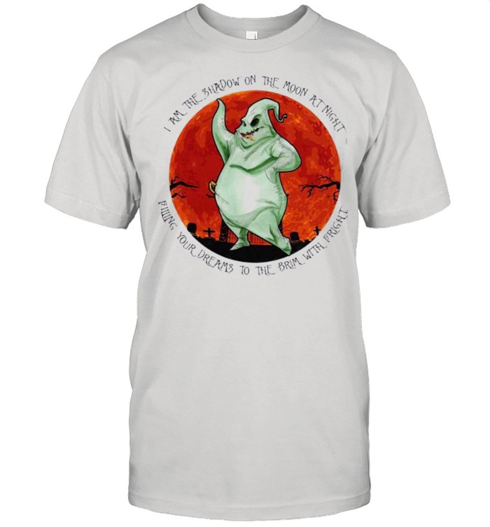 Oogie Boogie I Am The Shadow On The Moon At Night T-Shirt