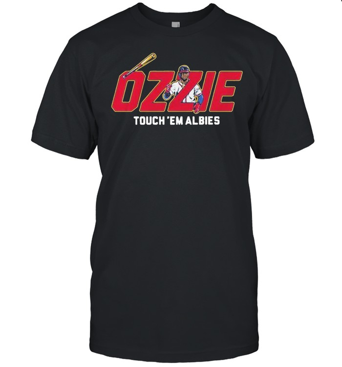 Ozzie Touch Em Albies Atlanta 2021 T-Shirt