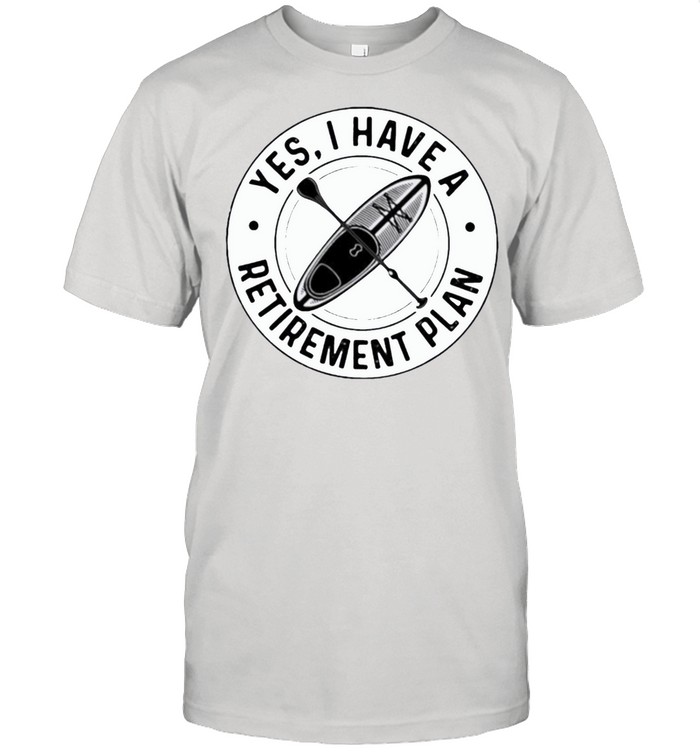 Paddleboard H17 Yes I Have T-Shirt Paddleboard H17 Yes I Have T-Shirt