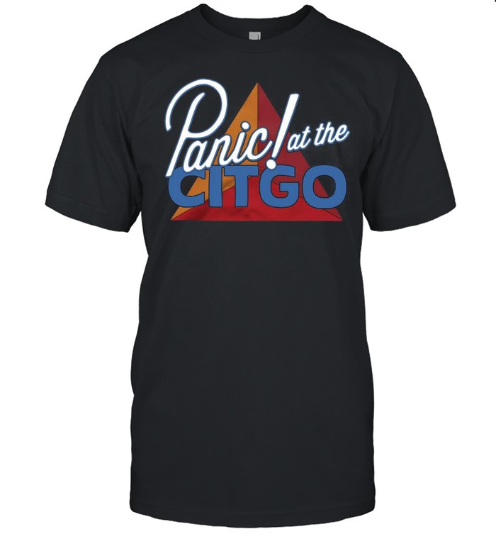 Panic At The Citgo T-Shirt