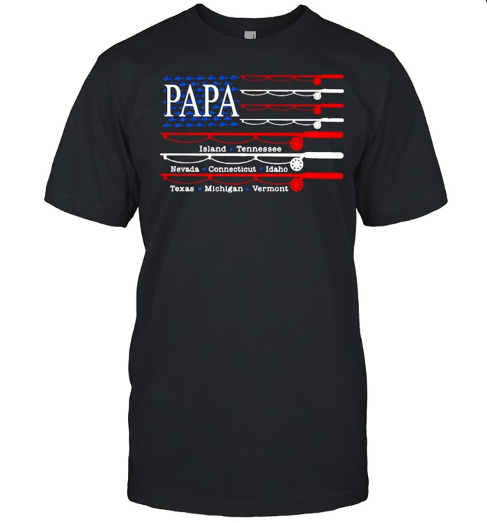 Papa Love Fishing American Flag T-Shirt Papa Love Fishing American Flag T-Shirt