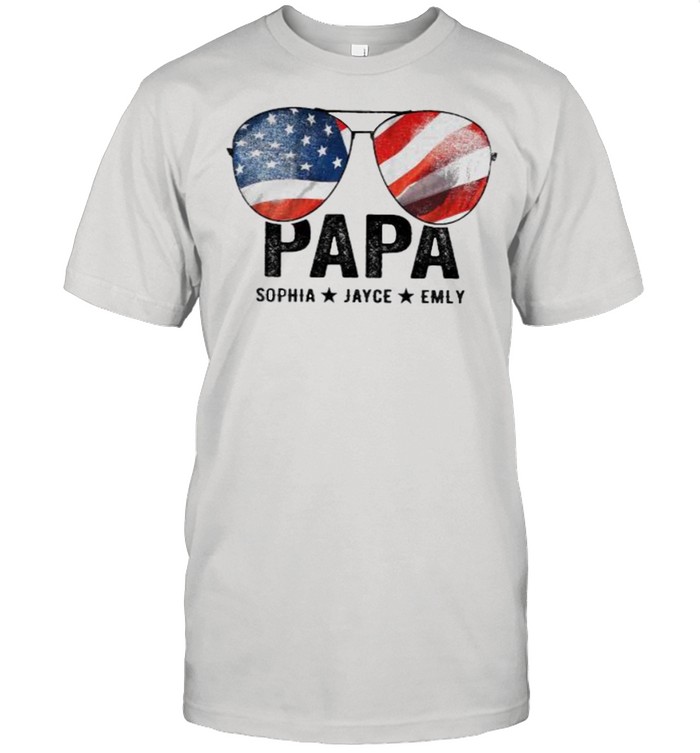 Papa Sophia Jayce Emly American Flag T-Shirt Papa Sophia Jayce Emly American Flag T-Shirt