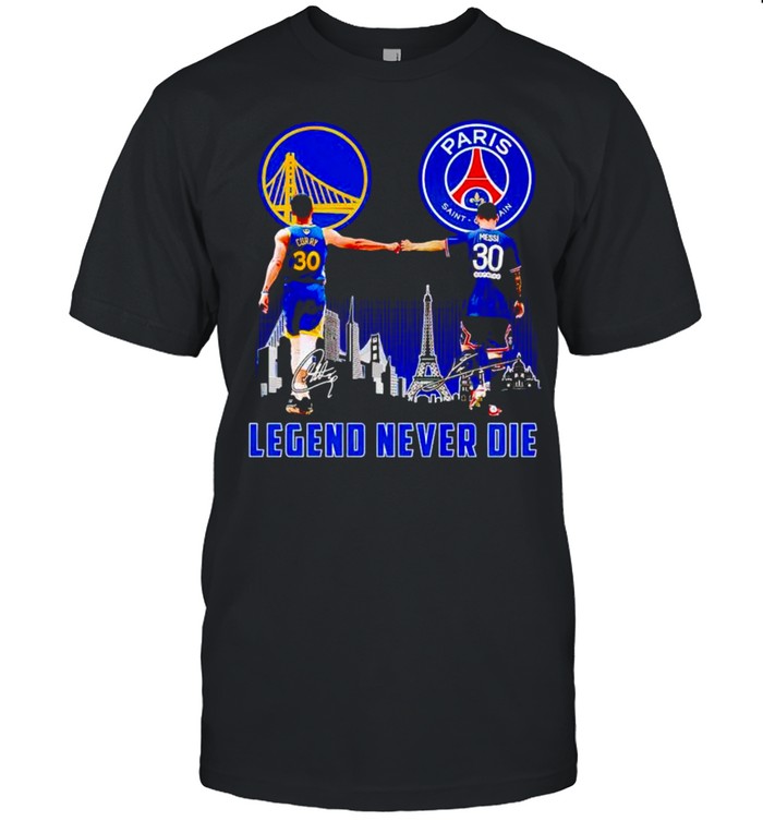 Paris Curry And Messi Legend Never Die T-Shirt Paris Curry And Messi Legend Never Die T-Shirt