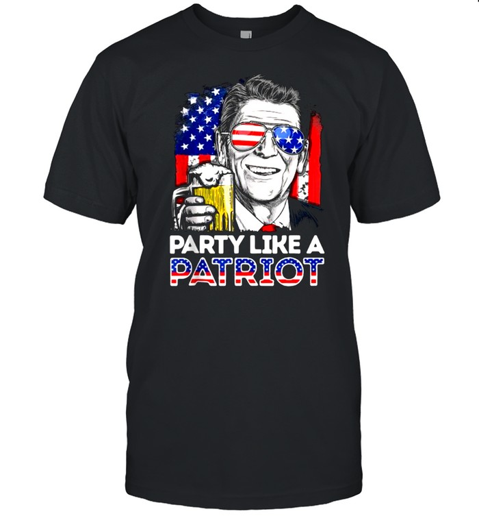Party Like A Patriot Reagan Ronald 4Th Of July T-Shirt