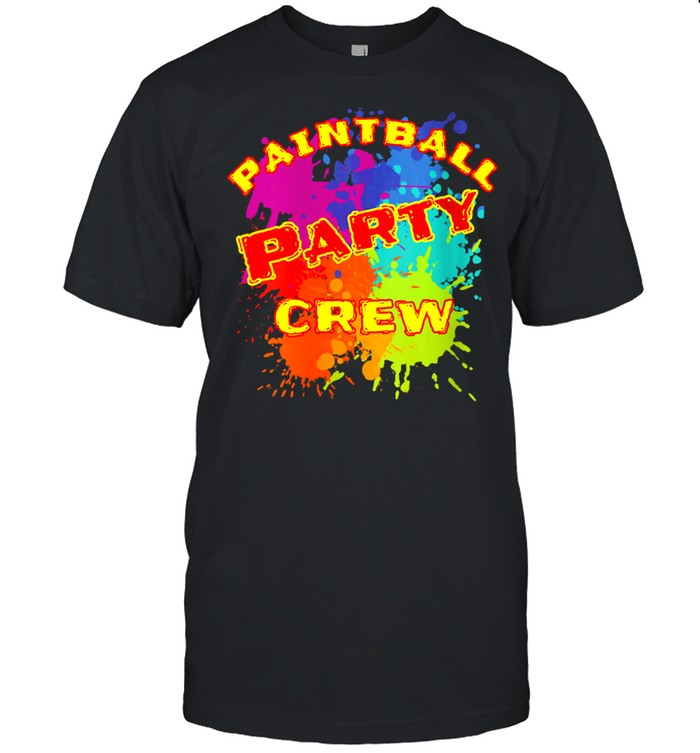 Party Paintball Party Crew T-Shirt Party Paintball Party Crew T-Shirt