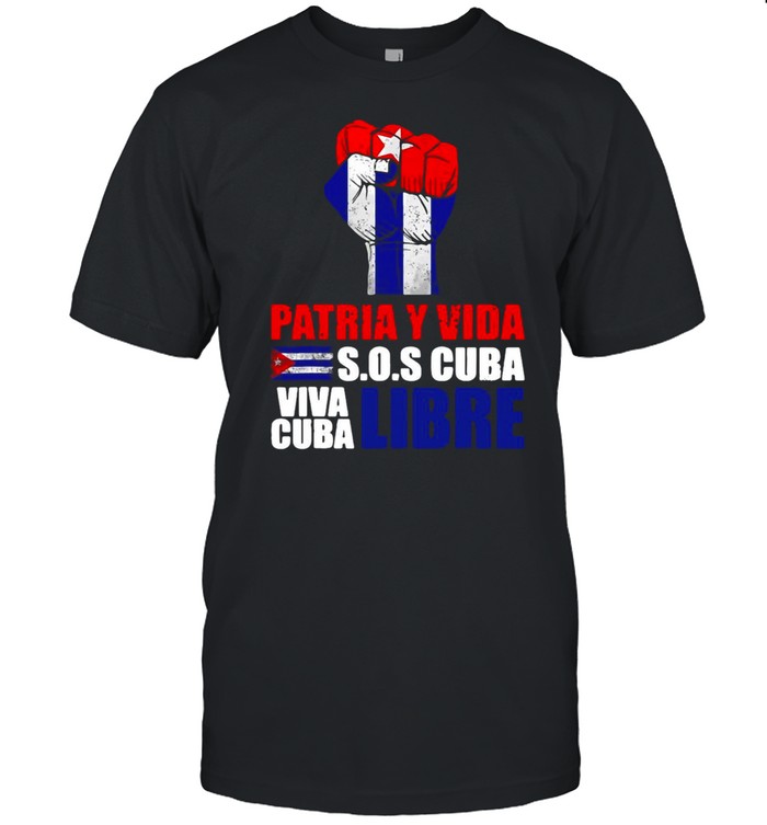 Patria Y Vida Viva Cuba Libre Cuba Flag Cuba Soscuba Cuba T-Shirt