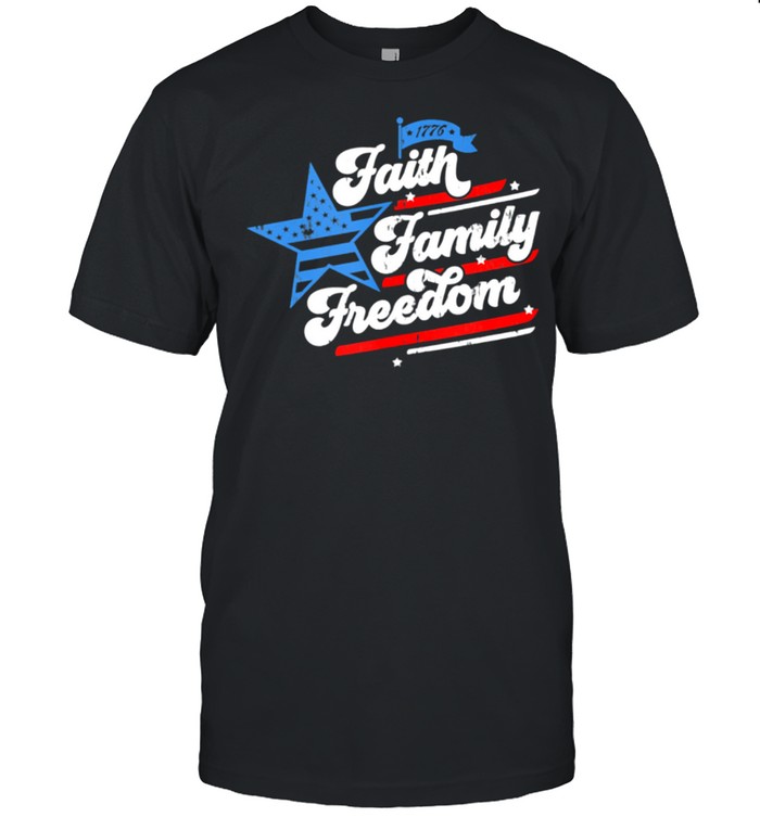 Patriotic Mom Faith Family Freedom Quote Fourth Of July 4Th T-Shirt Patriotic Mom Faith Family Freedom Quote Fourth Of July 4Th T-Shirt