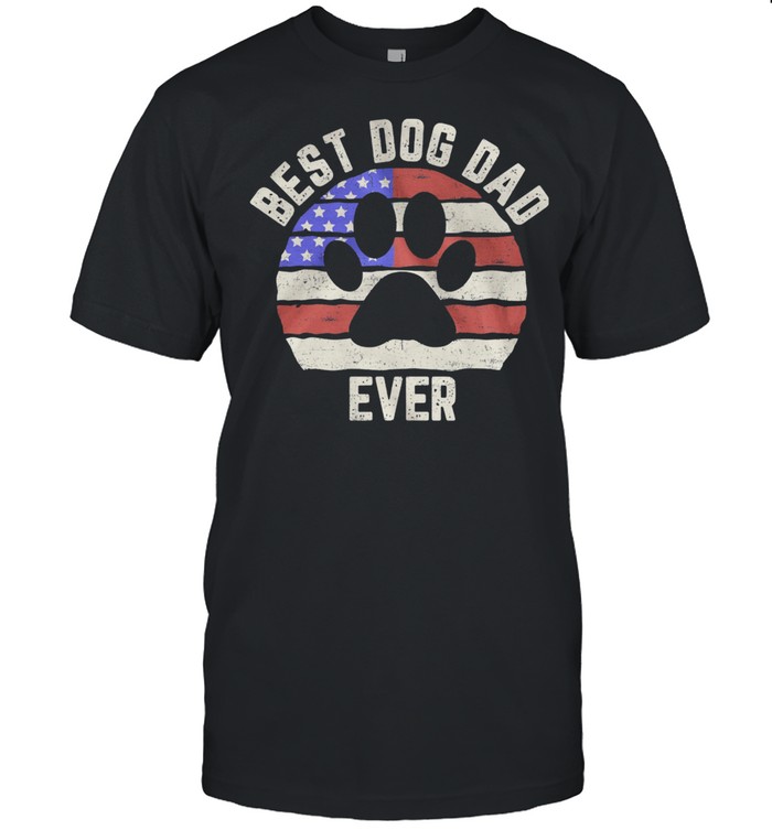 Paw Dog Best Dog Dad Ever American Flag T-Shirt