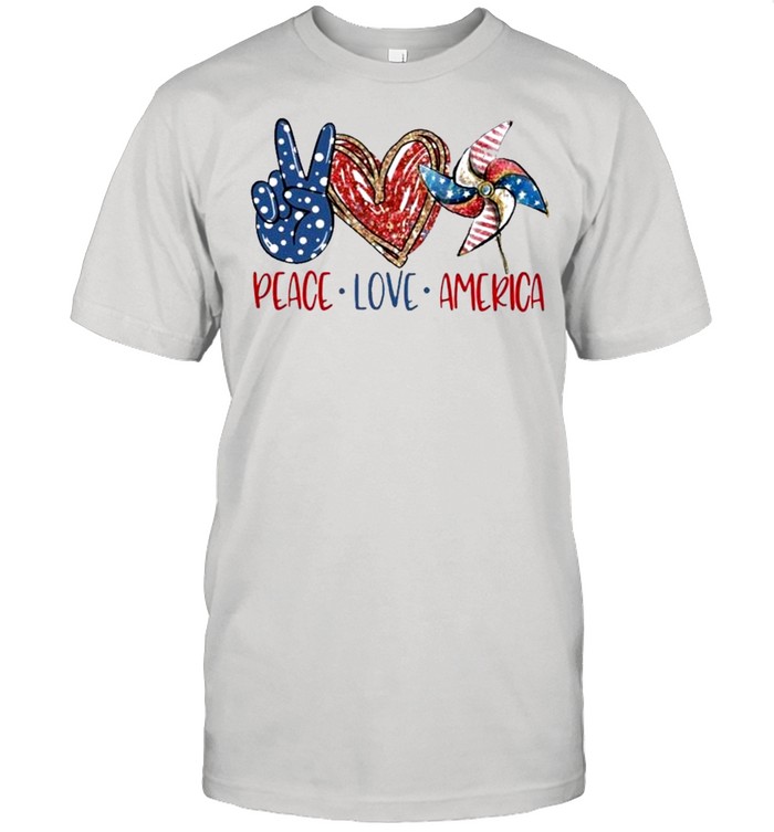 Peace Love America 4Th Of July Independence Day 2021 Tshirt
