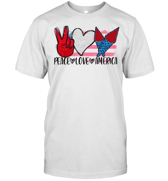 Peace Love America T-Shirt Peace Love America T-Shirt