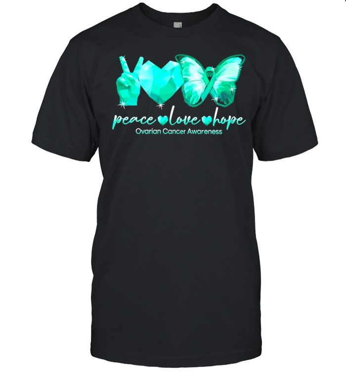 Peace Love Hope Butterfly Ovarian Cancer Awareness T-Shirt