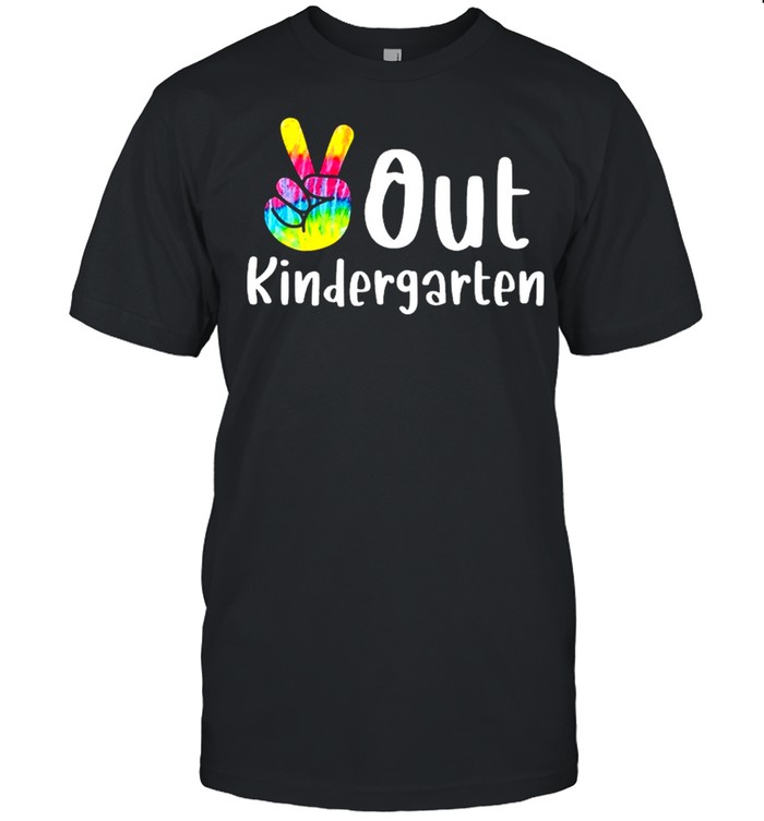 Peace Out Kindergarten Tie Dye Graduation Class Of 2021 T-Shirt Peace Out Kindergarten Tie Dye Graduation Class Of 2021 T-Shirt