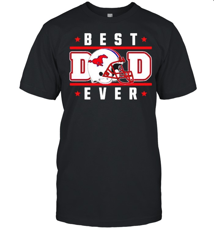 Smu Mustangs Best Dad Ever T-Shirt Smu Mustangs Best Dad Ever T-Shirt