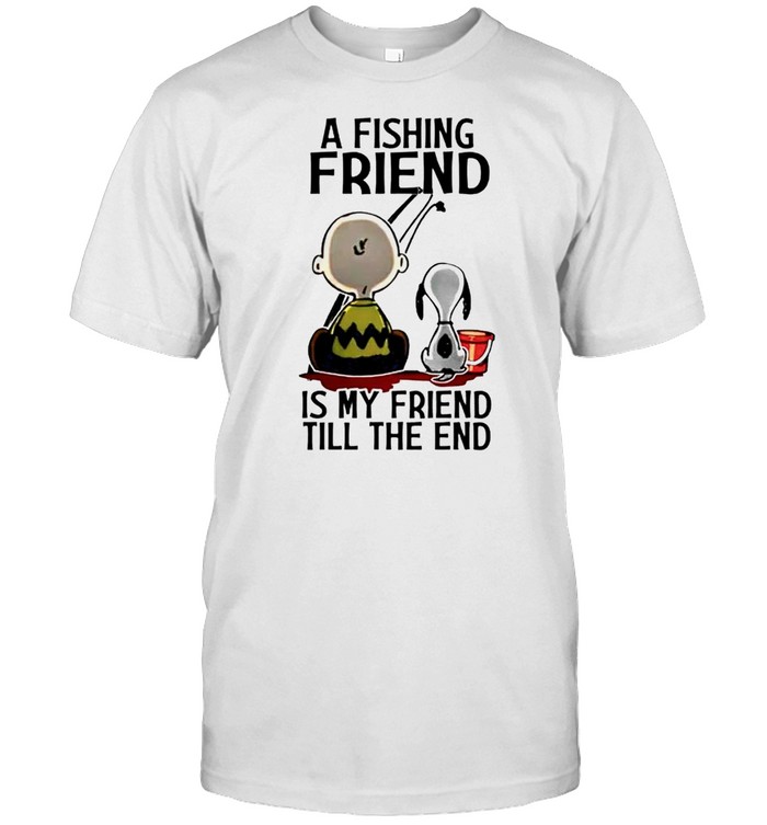 Snoopy And Charlie Brown A Fishing Friend Is My Friend Till The End T-Shirt