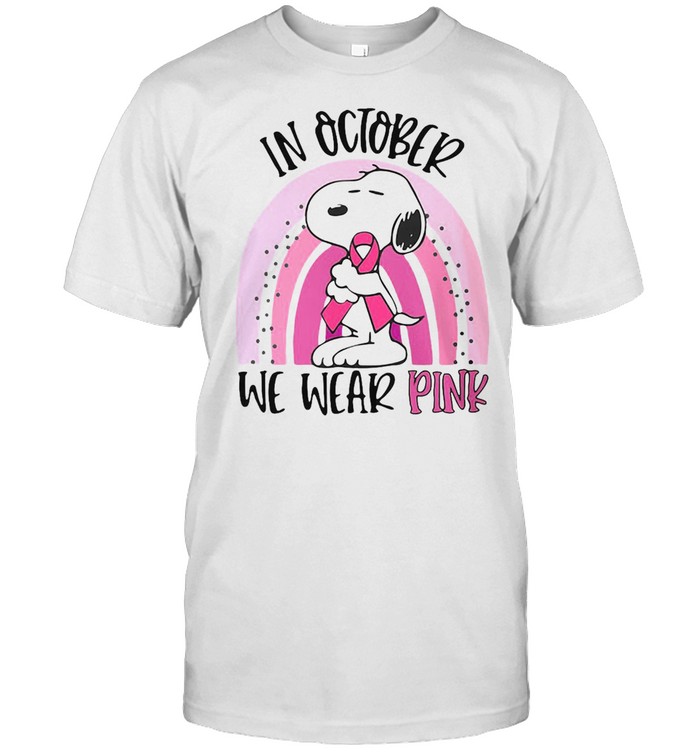 Snoopy Breast Cancer In October We Wear Pink T-Shirt