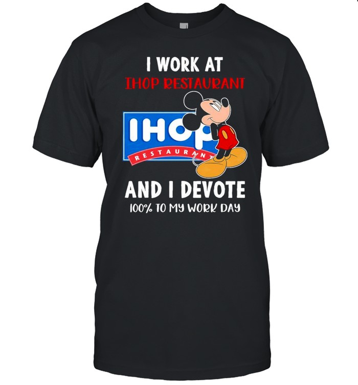 Snoopy I Work At Ihop Restaurant And I Devote 100 To My Work Day T-Shirt