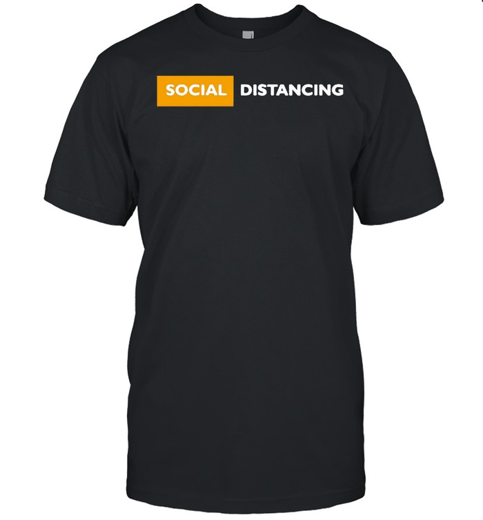 Social Distancing T-Shirt