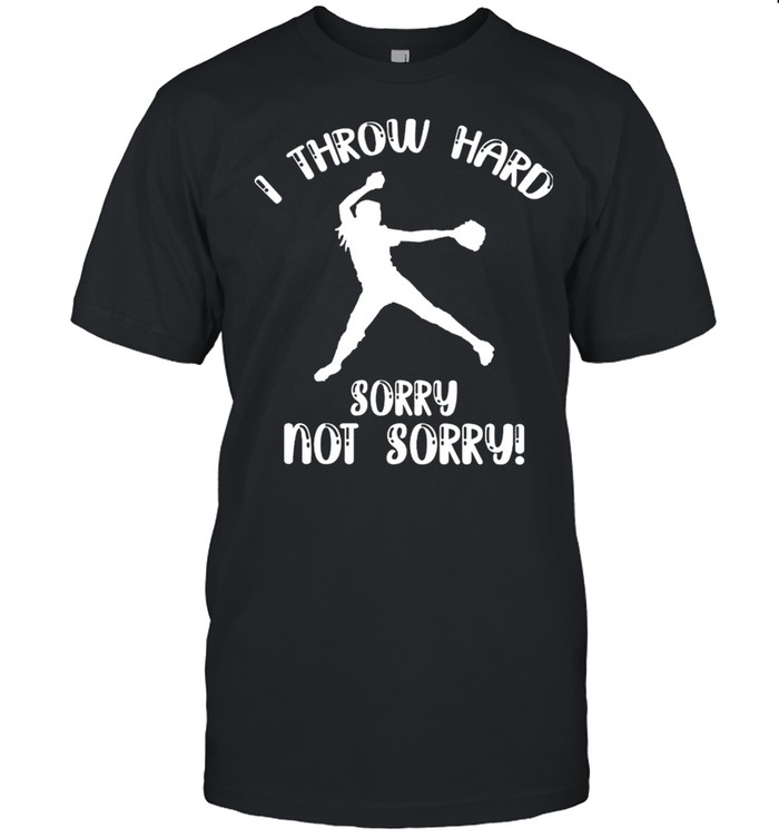 Softball I Throw Hard T-Shirt Softball I Throw Hard T-Shirt