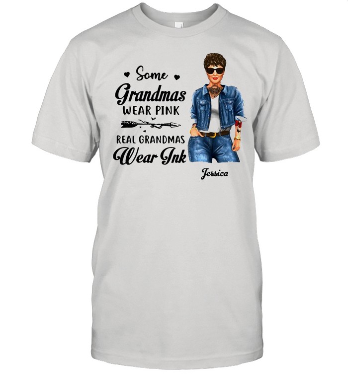 Some Grandmas Wear Pink Real Grandmas Wear Ink Personalized T-Shirt Some Grandmas Wear Pink Real Grandmas Wear Ink Personalized T-Shirt