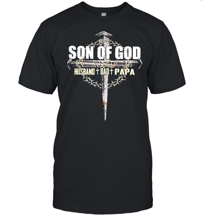 Son Of God Husband Dad Papa T-Shirt