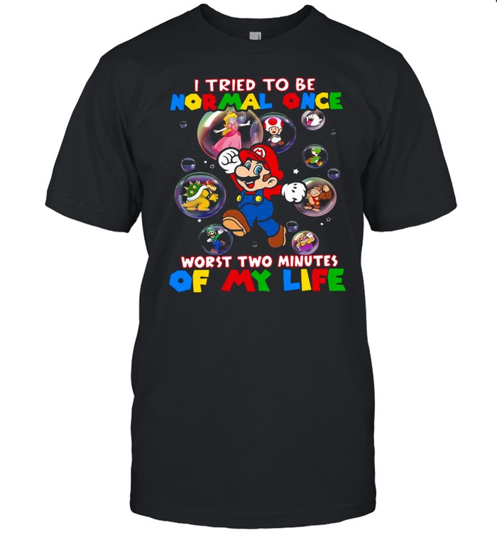 Sonic I Tried To Be Normal Once Worst Two Minutes Of My Life T-Shirt