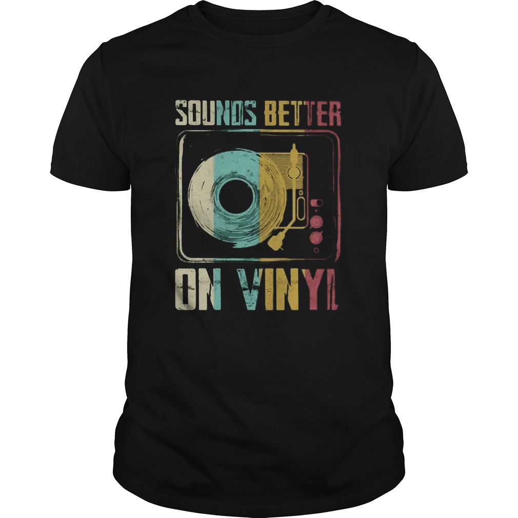Sounds Better On Vinyl Vintage T-Shirt