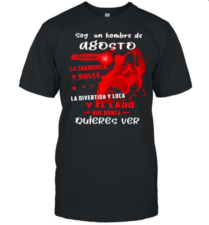 Soy Un Hombre De Agosto T-Shirt