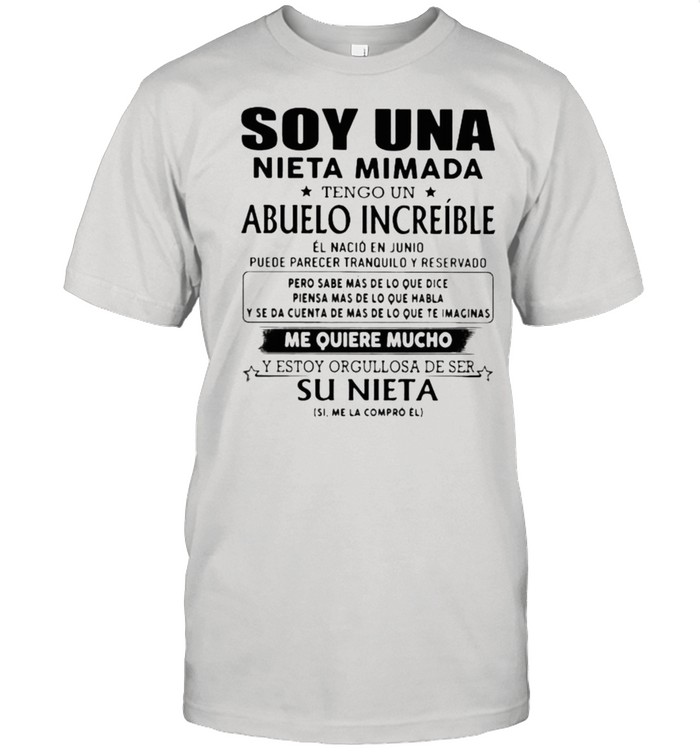 Soy Una Nieta Mimada Abuelo Increible T-Shirt