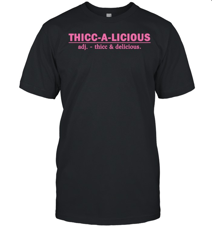 Thiccalicious Dummy Extra Thicc Boi Meme Thick Fun T-Shirt Thiccalicious Dummy Extra Thicc Boi Meme Thick Fun T-Shirt