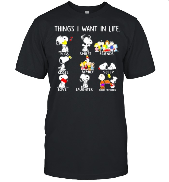 Things I Want In Life Snoopy T-Shirt