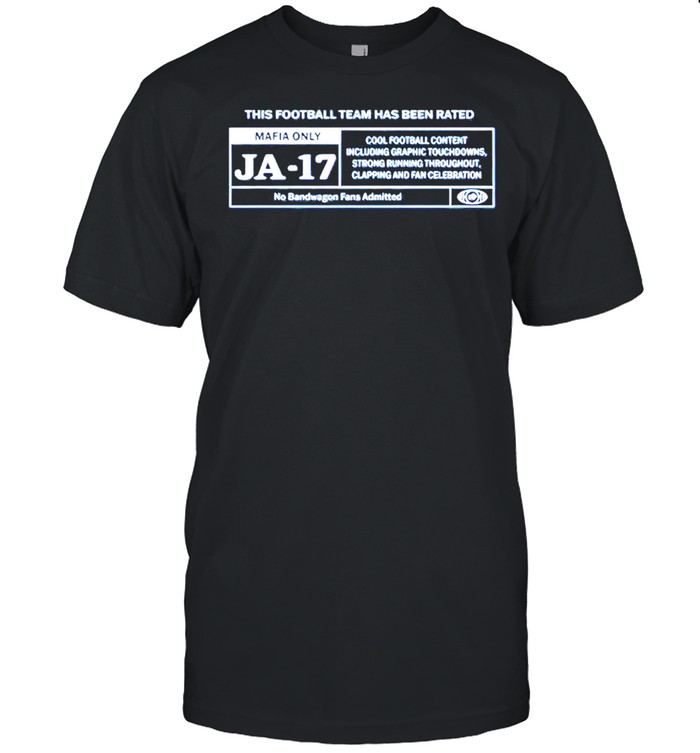 This Football Team Has Been Rated Mafia Only T-Shirt