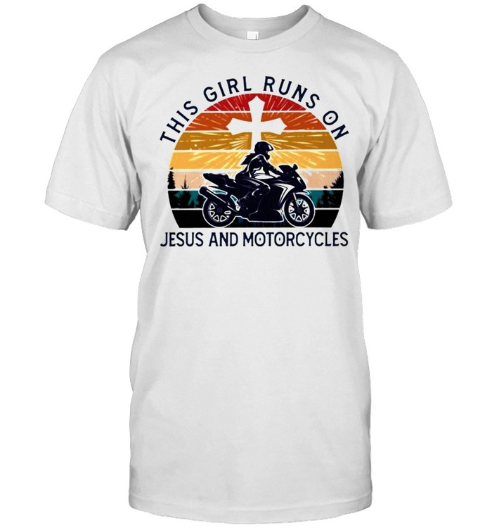 This Girl Runs On Jesus And Motorcycles T-Shirt