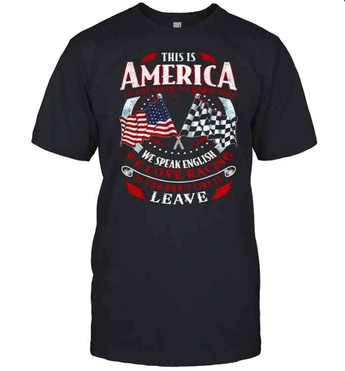 This Is America We Eat Meat We Drink Beer We Speak English T-Shirt