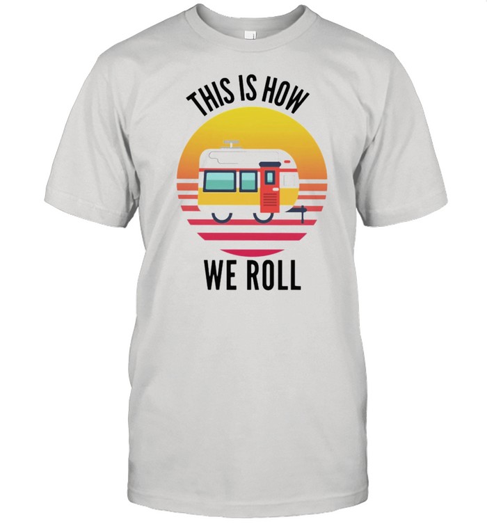 This Is How We Roll Vintage T-Shirt
