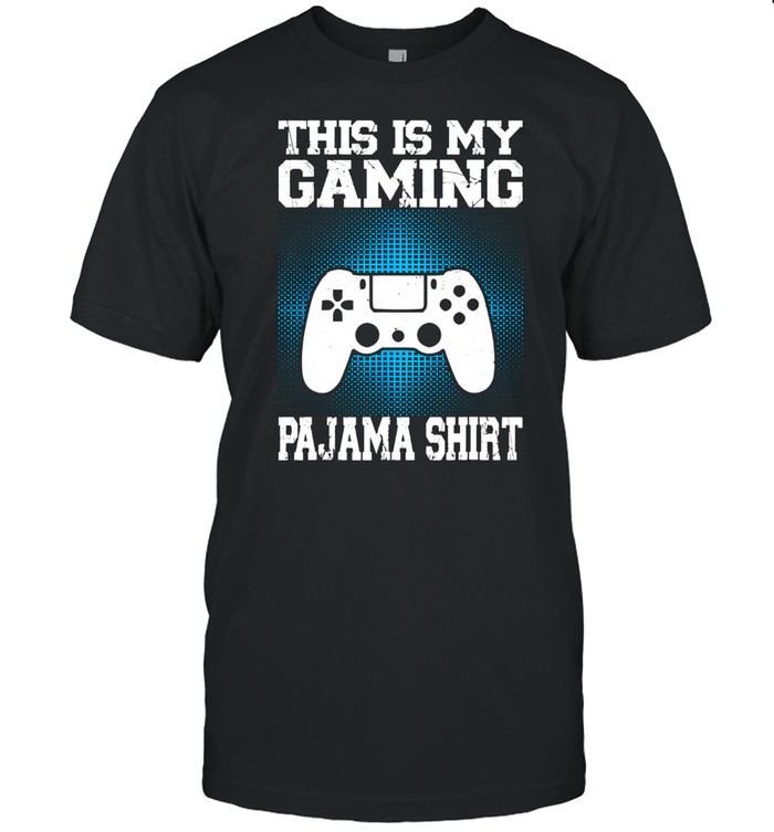 This Is My Gaming Pajama T-Shirt Video Game Gamer T-Shirt This Is My Gaming Pajama T-Shirt Video Game Gamer T-Shirt