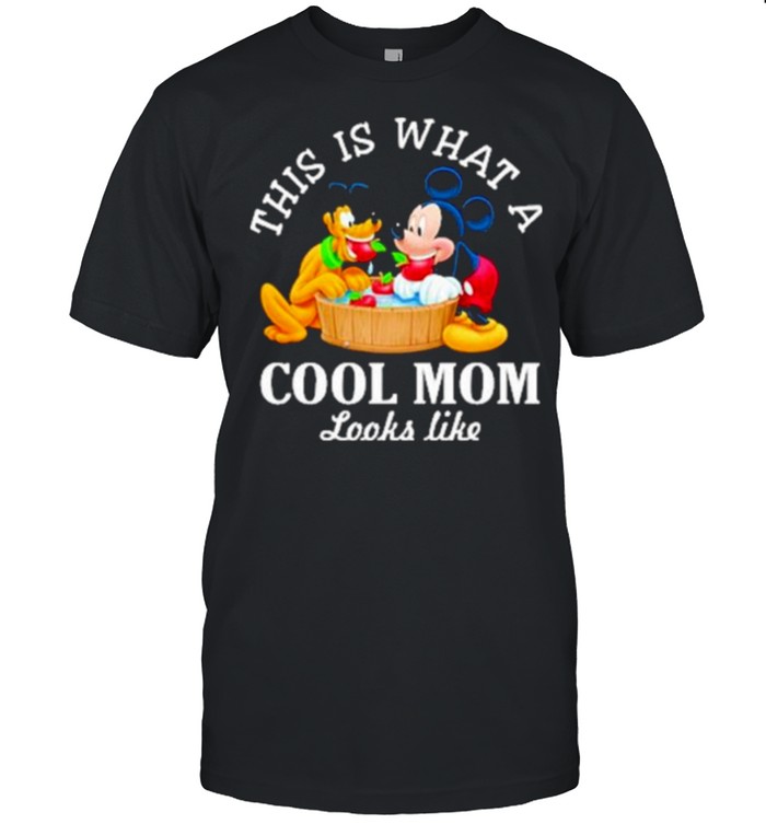 This Is What A Cool Mon Looks Like Mickey And Dog T-Shirt