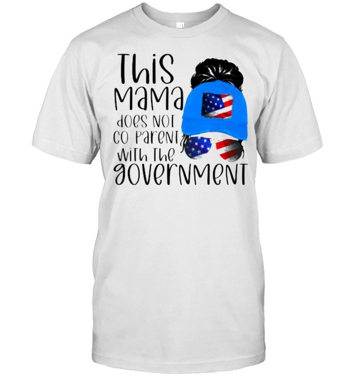 This Mama Does Not Co-Parent With The Govement American Flag T-Shirt