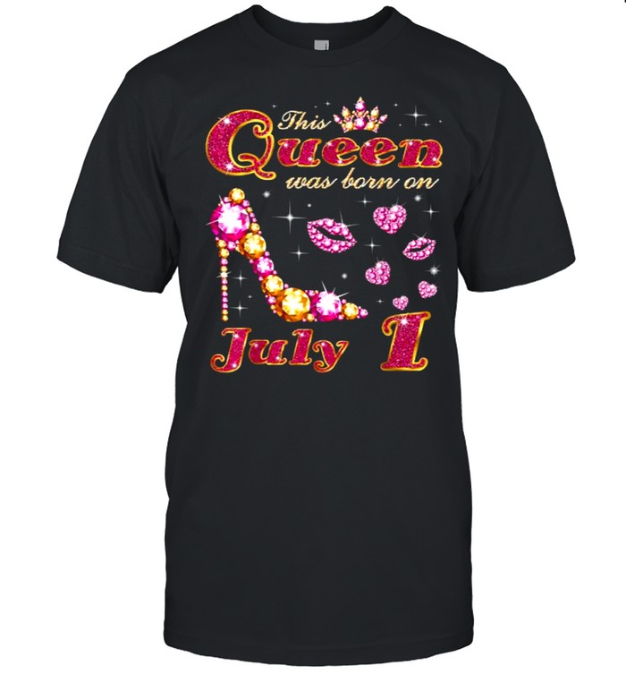 This Queen Was Born On July 1 T-Shirt