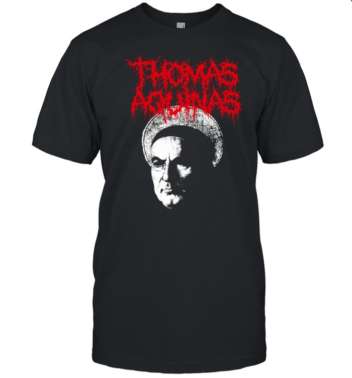 Thomas Aquinas Heavy Death Metal Philosopher T-Shirt Thomas Aquinas Heavy Death Metal Philosopher T-Shirt