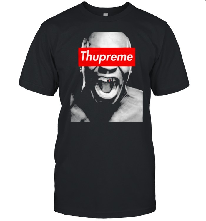 Thupreme T-Shirt