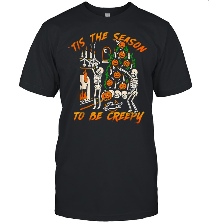 Tis The Season To Be Creepy Skeleton Pumpkin Halloween T-Shirt